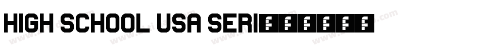 High School USA Seri字体转换